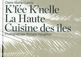 K’fée K’nelle : haute cuisine des îles