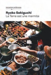 Côté Livres : la Terre Est une Marmite – Ryoko Sekiguchi