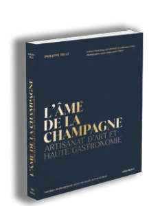 Côté Livres : l&rsquo;Âme de la Champagne, Artisanat d&rsquo;Art et Haute Gastronomie – Philippe Mille