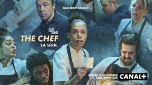 The Chef la série, à découvrir dès maintenant sur Canal+