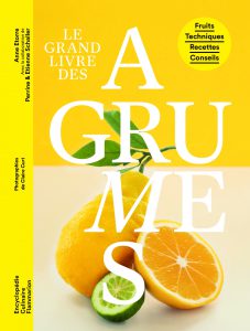 Le Grand Livre des Agrumes, de l&rsquo;Histoire et Plus Encore