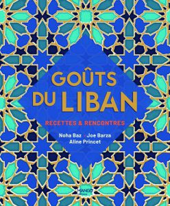 Goûts du Liban, Noha Baz