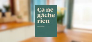 Ça Ne Gâche Rien, Gala Colette
