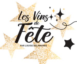 Les Vins de Fête par Louise Delamare
