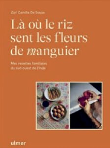 Côté Livres :  Là Où le Riz Sent les Fleurs de Manguier – Zuri Camille de Souza