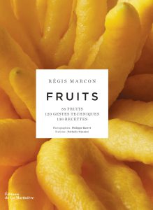 Fruits, Régis Marcon