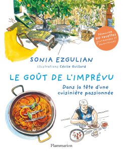 Le Goût de l&rsquo;Imprévu, Sonia Ezgulian