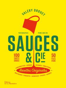 Sauces & Cie, Valéry Drouet