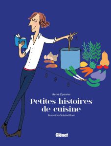 Petites histoires de cuisine