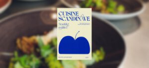 Cuisine Scandinave, Smaklig Maltid, Gisli Egill Hrafnsson et Inga Elsa Bergborsdottir