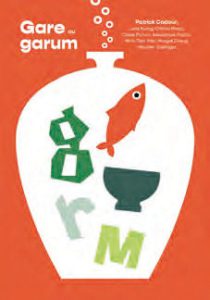 Gare au Garum – Patrick Cadour