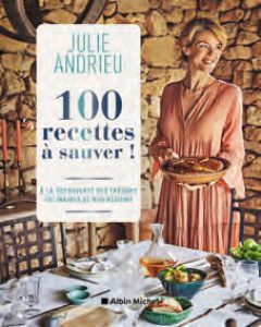 100 Recettes à Sauver – Julie Andrieu