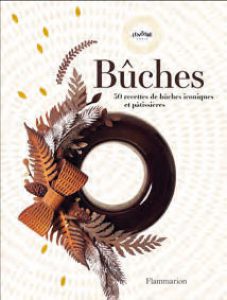 Bûches, 30 Recettes de Bûches Iconiques et Pâtissières – Lenôtre Paris