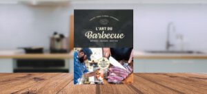 L&rsquo;Art du Barbecue, Thierry Cornuet
