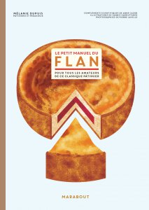 Le Petit Manuel du Flan, Mélanie Dupuis