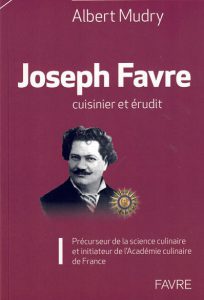 Joseph Favre, Cuisinier et Érudit, Albert Mudry