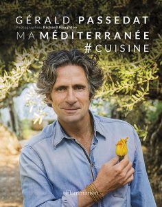 Côté Livres : Ma Méditerranée # Cuisine de Gérald Passédat