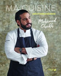 Ma Cuisine Méditerranéenne, Mohamed Cheikh