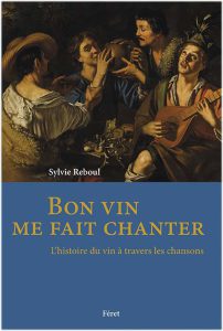 Côté Livres : Bon Vin Me Fait Chanter