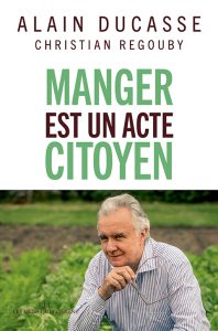 Côté Livres : Manger Est un Acte Citoyen