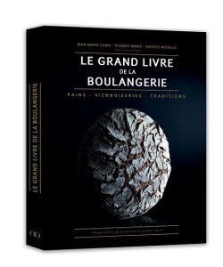 Côté Livres : le Grand Livre de la Boulangerie