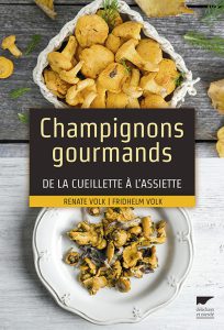 Côté Livres : Champignons Gourmands – de la Cueillette à l&rsquo;Assiette