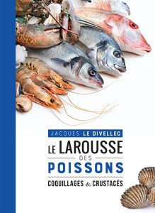 Côté Livres : le Larousse des Poissons, Coquillages & Crustacés