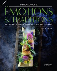 Côté Livres : Émotions & Traditions – Recettes Gourmandes au Châlet d&rsquo;Adrien