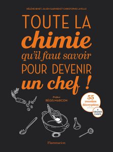 Côté Livres : Toute la Chimie Qu’il Faut Savoir pour Devenir un Chef !