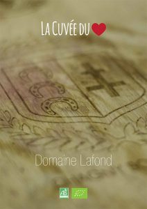 La Cuvée du cœur au Domaine Lafond
