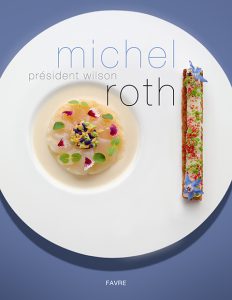 Côté Livres : Michel Roth – Hôtel Président Wilson