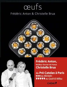 Côté Livres : Œufs de Frédéric Anton et Christelle Brua