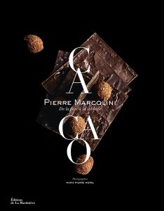 Côté Livres : Cacao – de la Fève à la Tablette de Pierre Marcolini