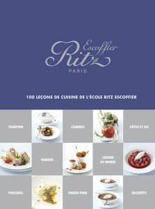 Côté Livres : 100 Leçons de Cuisine de l&rsquo;École Ritz Escoffier