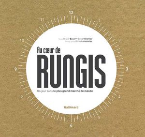 Côté Livres : au Cœur de Rungis – un Jour dans le Plus Grand Marché du Monde