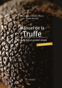 Côté Livres : Manuel de la Truffe – la Truffe Est un Produit Simple