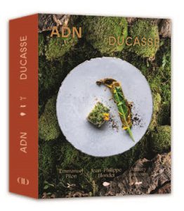 Côté Livres : Adn Ducasse – Emmanuel Pilon, Jean-Philippe Blondet, Amaury Bouhours