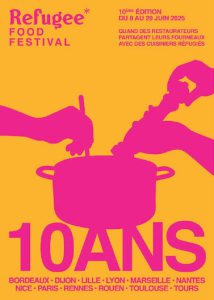 Refugee Food Festival : une 10e édition ambitieuse