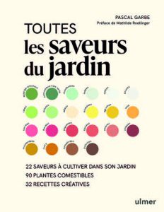 Toutes les Saveurs du Jardin – Pascal Garbe